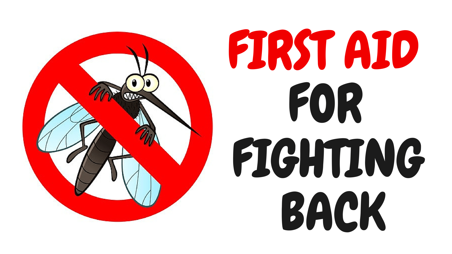 Bug Bites… First Aid for Fighting Back!