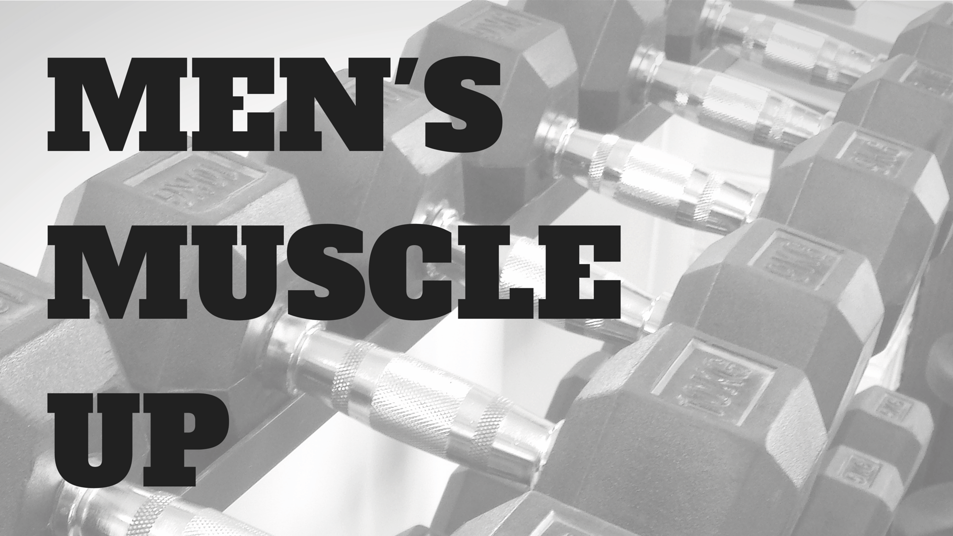 Men’s Muscle Up Programme